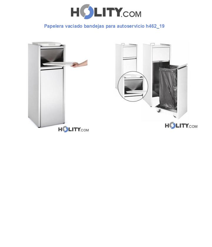 Papelera vaciado bandejas para autoservicio h462_19