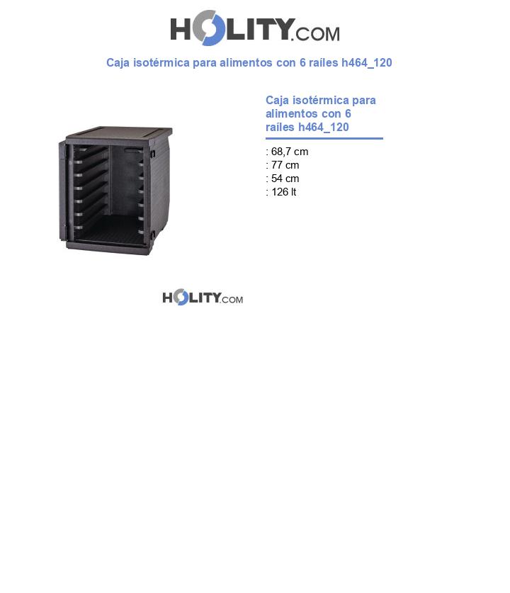 Caja isotérmica para alimentos con 6 raíles h464_120