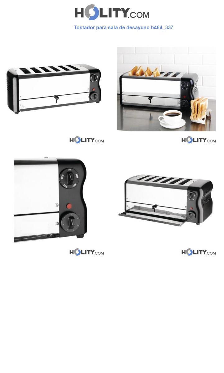 Tostador para sala de desayuno h464_337