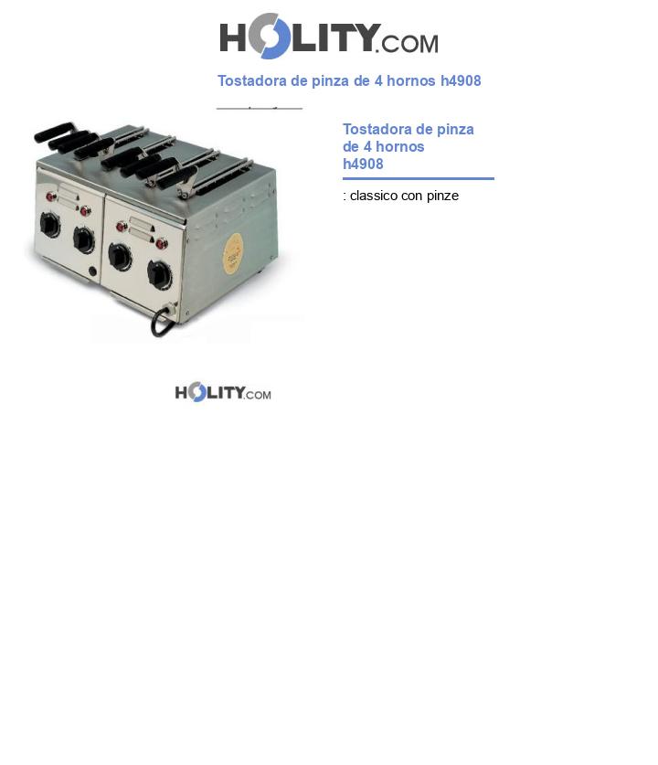 Tostadora de pinza de 4 hornos h4908
