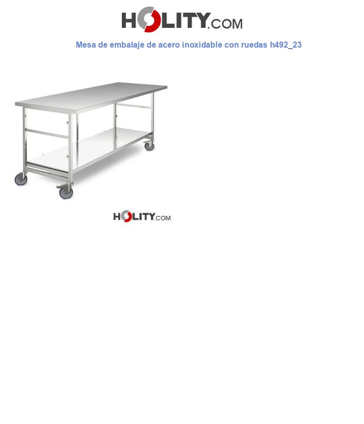 Mesa de embalaje de acero inoxidable con ruedas h492_23