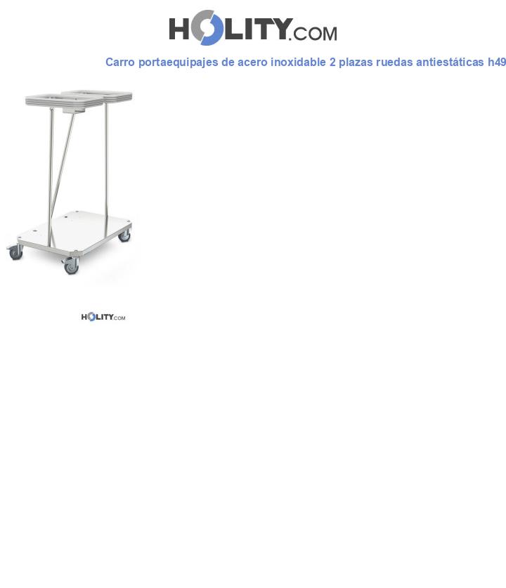 Carro portaequipajes de acero inoxidable 2 plazas ruedas antiestáticas h492_33