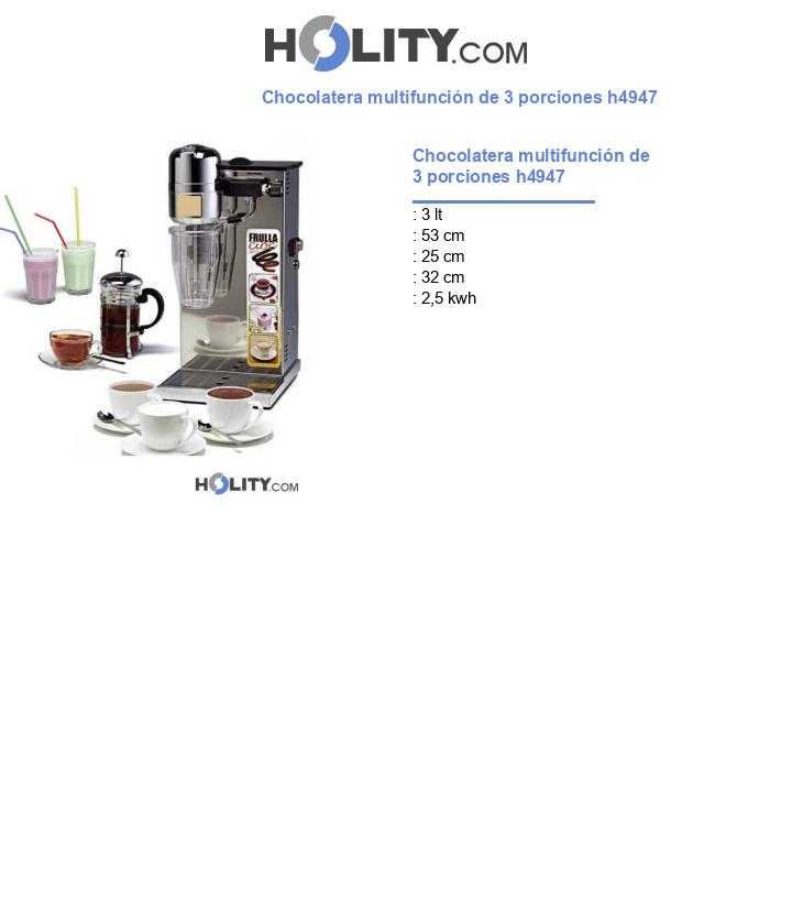 Chocolatera multifunción de 3 porciones h4947