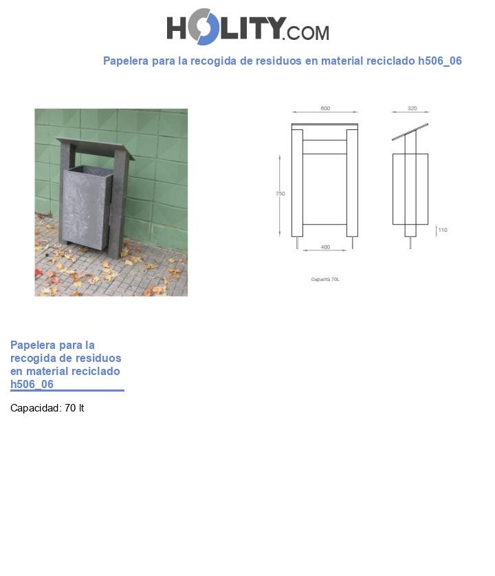 Papelera para la recogida de residuos en material reciclado h506_06