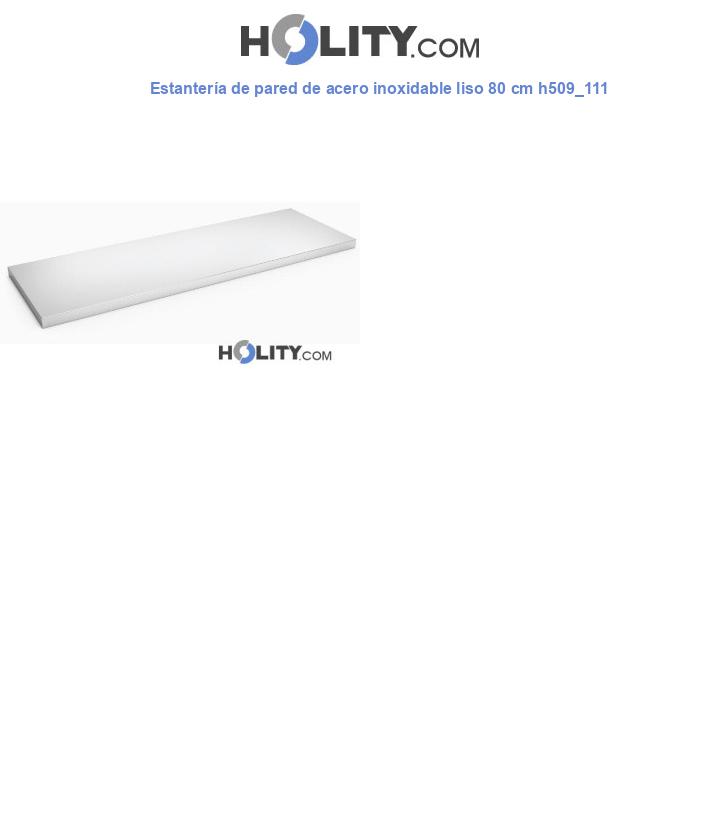 Estantería de pared de acero inoxidable liso 80 cm h509_111