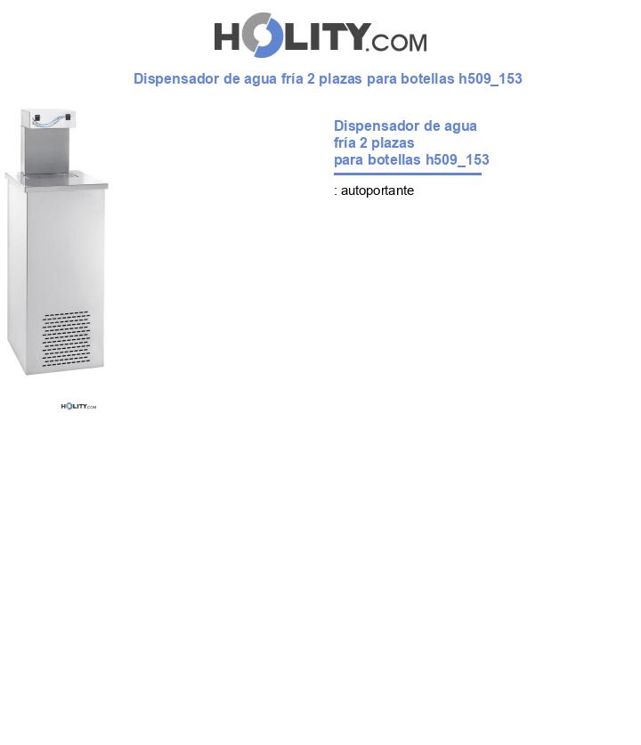 Dispensador de agua fría 2 plazas para botellas h509_153