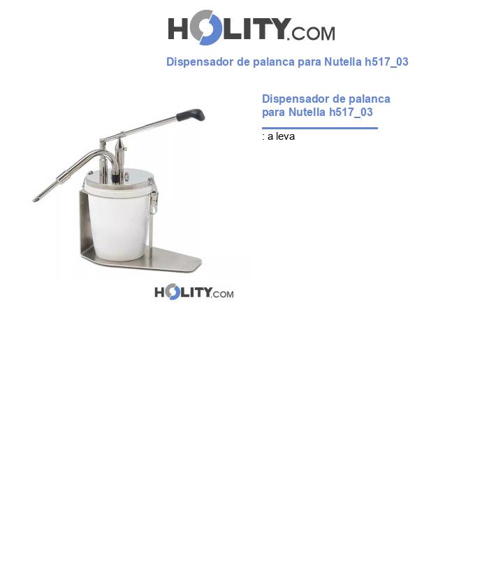 Dispensador de palanca para Nutella h517_03