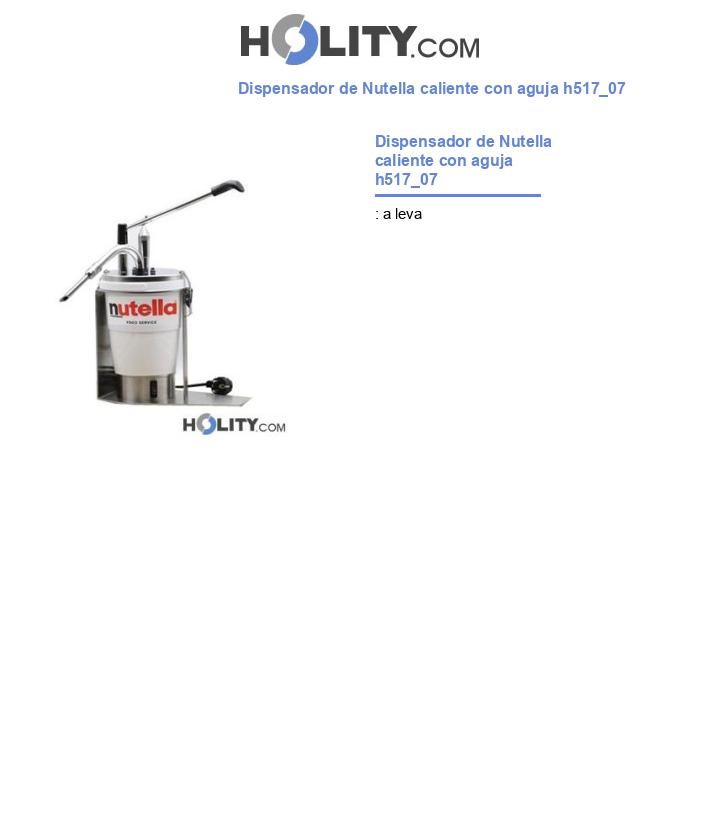 Dispensador de Nutella caliente con aguja h517_07