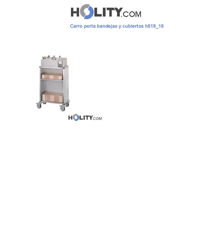 Carro porta bandejas y cubiertos h519_16