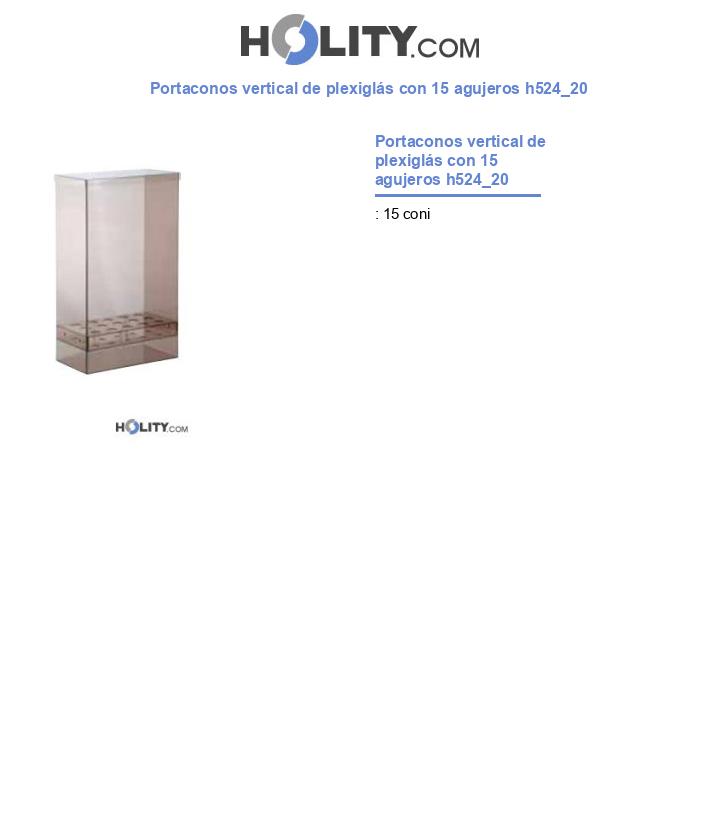 Portaconos vertical de plexiglás con 15 agujeros h524_20