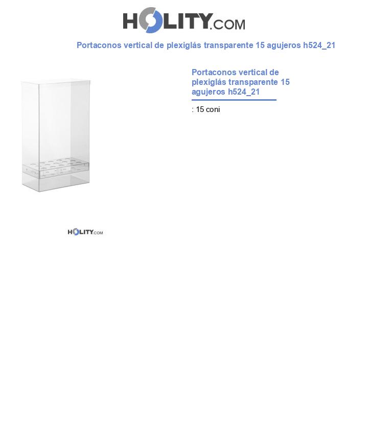 Portaconos vertical de plexiglás transparente 15 agujeros h524_21