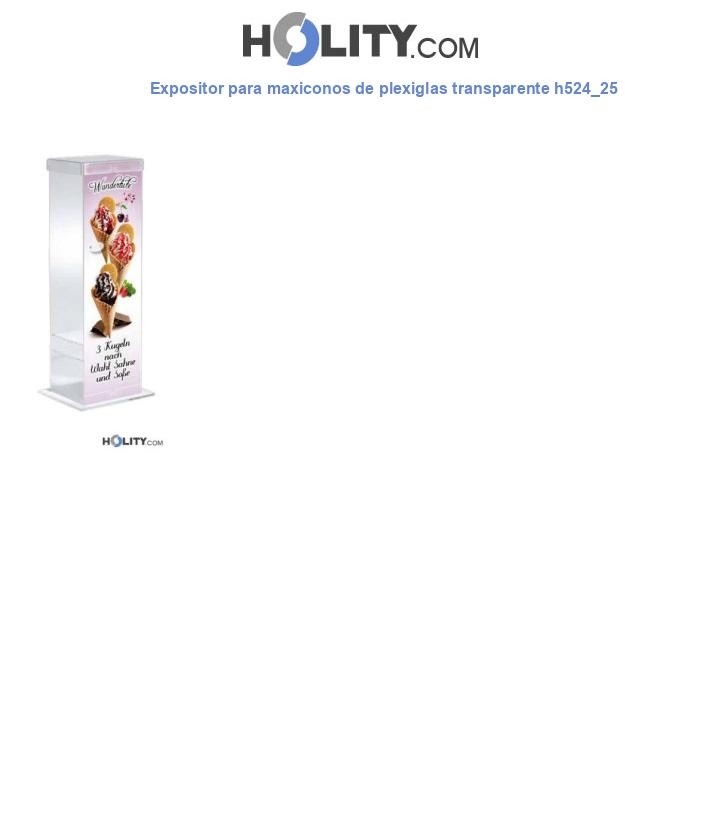 Expositor para maxiconos de plexiglas transparente h524_25