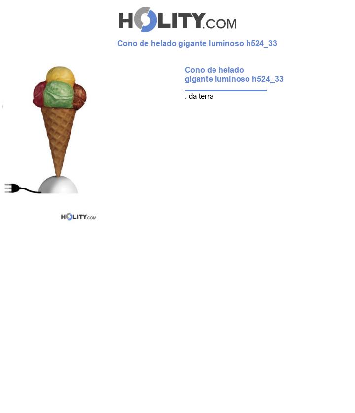 Cono de helado gigante luminoso h524_33