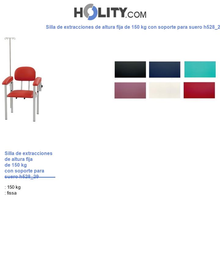 Silla de extracciones de altura fija de 150 kg con soporte para suero h528_29