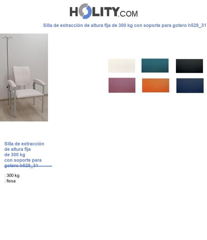 Silla de extracción de altura fija de 300 kg con soporte para gotero h528_31