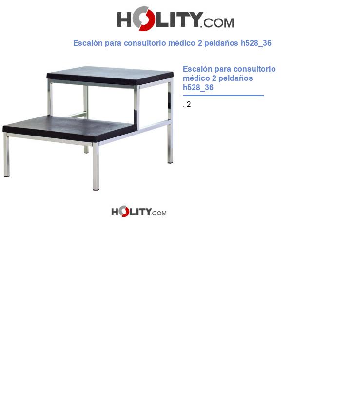Escalón para consultorio médico 2 peldaños h528_36