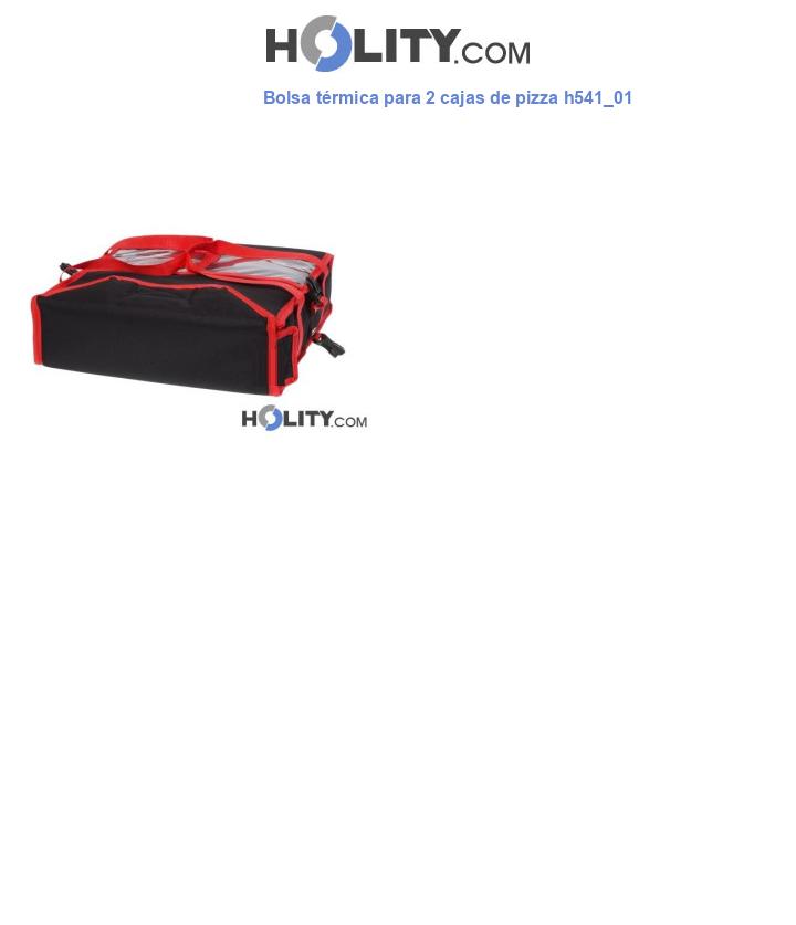 Bolsa térmica para 2 cajas de pizza h541_01