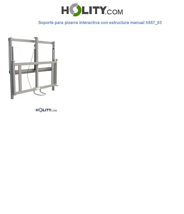 Soporte para pizarra interactiva con estructura manual h557_03