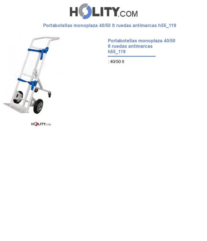 Portabotellas monoplaza 40/50 lt ruedas antimarcas h55_119