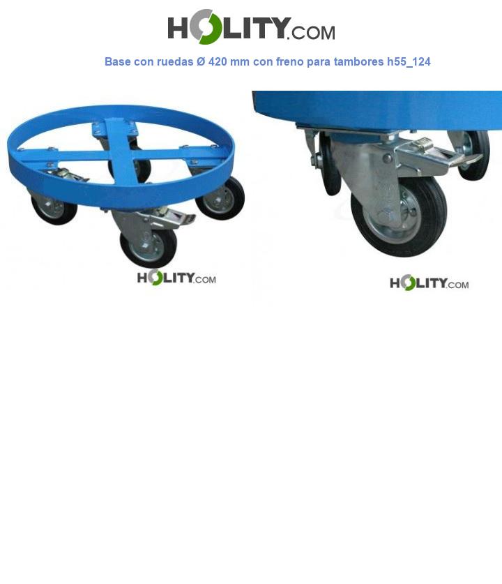 Base con ruedas Ø 420 mm con freno para tambores h55_124