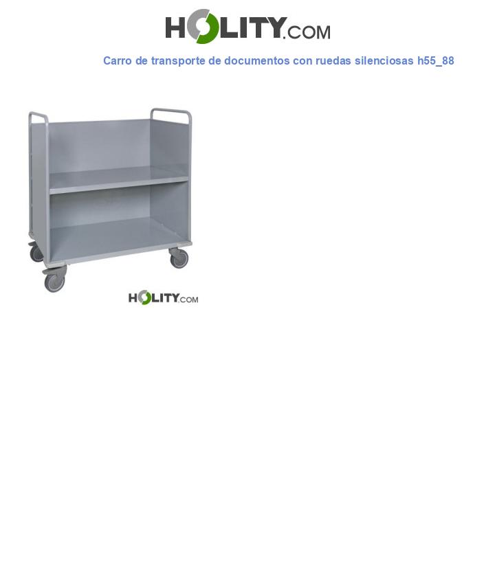 Carro de transporte de documentos con ruedas silenciosas h55_88