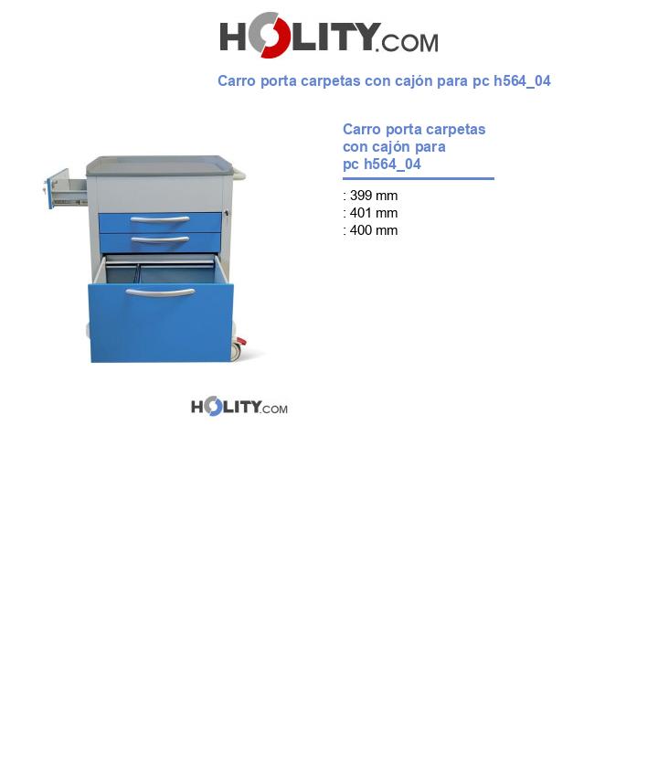 Carro porta carpetas con cajón para pc h564_04