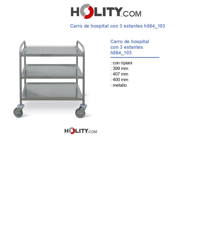 Carro de hospital con 3 estantes h564_103
