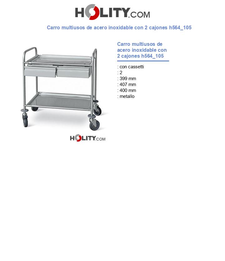 Carro multiusos de acero inoxidable con 2 cajones h564_105