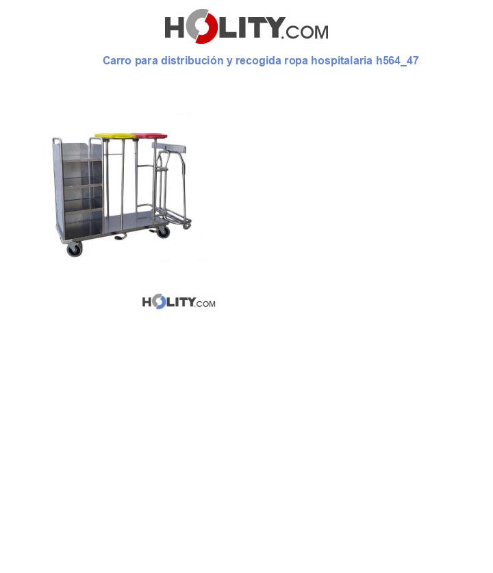 Carro para distribución y recogida ropa hospitalaria h564_47