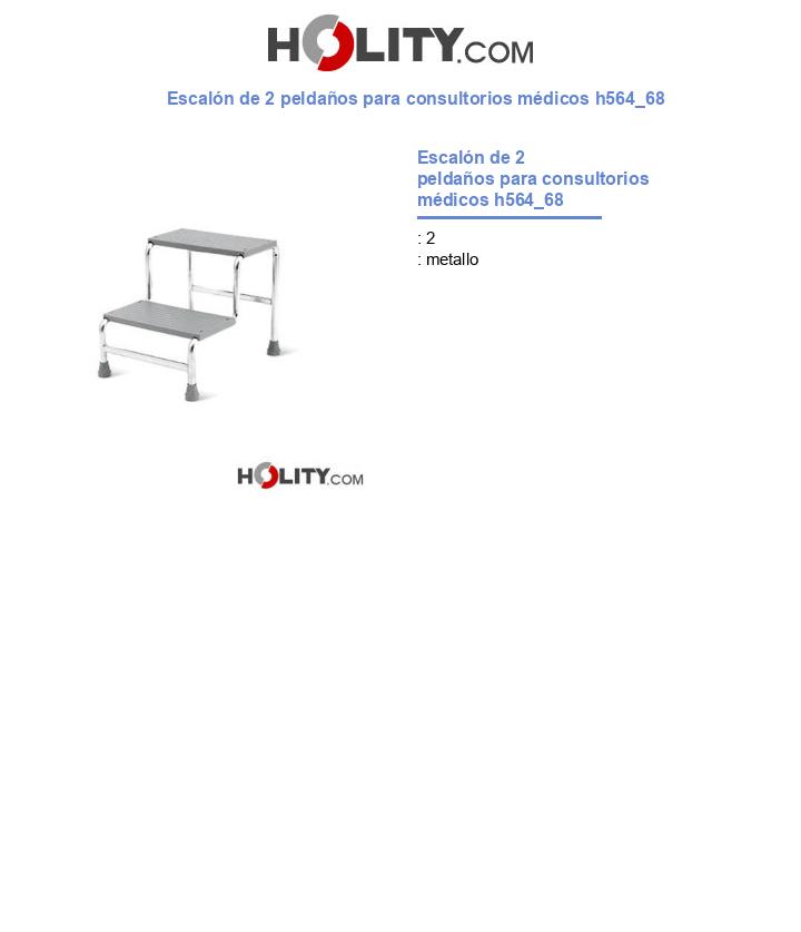 Escalón de 2 peldaños para consultorios médicos h564_68