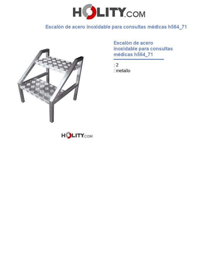 Escalón de acero inoxidable para consultas médicas h564_71