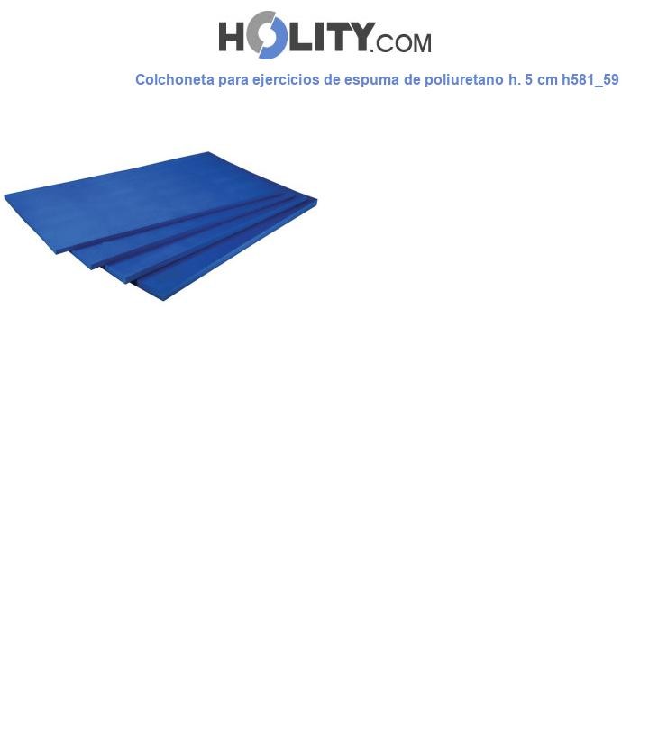 Colchoneta para ejercicios de espuma de poliuretano h. 5 cm h581_59