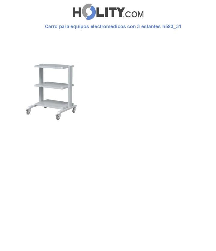 Carro para equipos electromédicos con 3 estantes h583_31