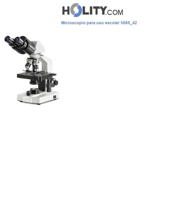 Microscopio para uso escolar h585_42