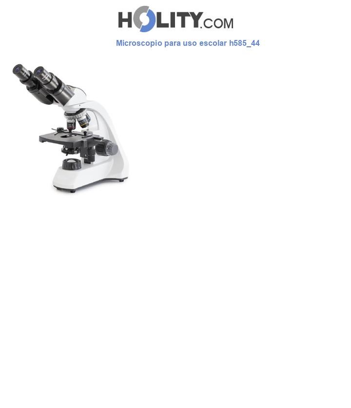 Microscopio para uso escolar h585_44