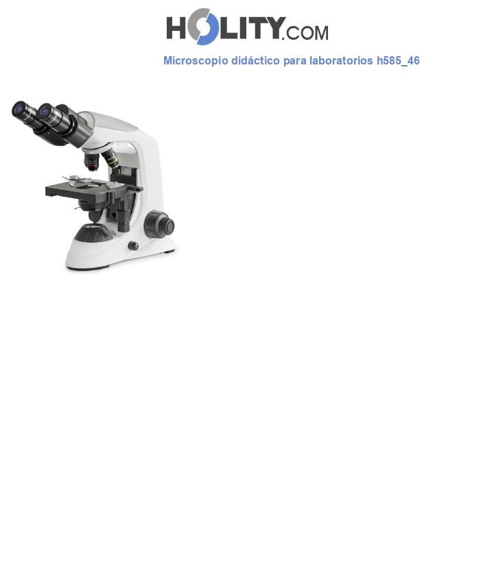 Microscopio didáctico para laboratorios h585_46