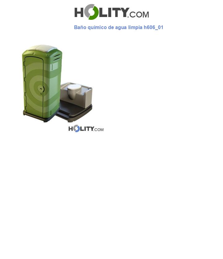 Baño químico de agua limpia h606_01