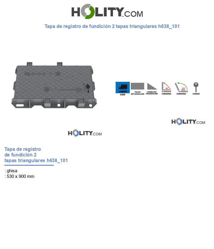 Tapa de registro de fundición 2 tapas triangulares h638_101