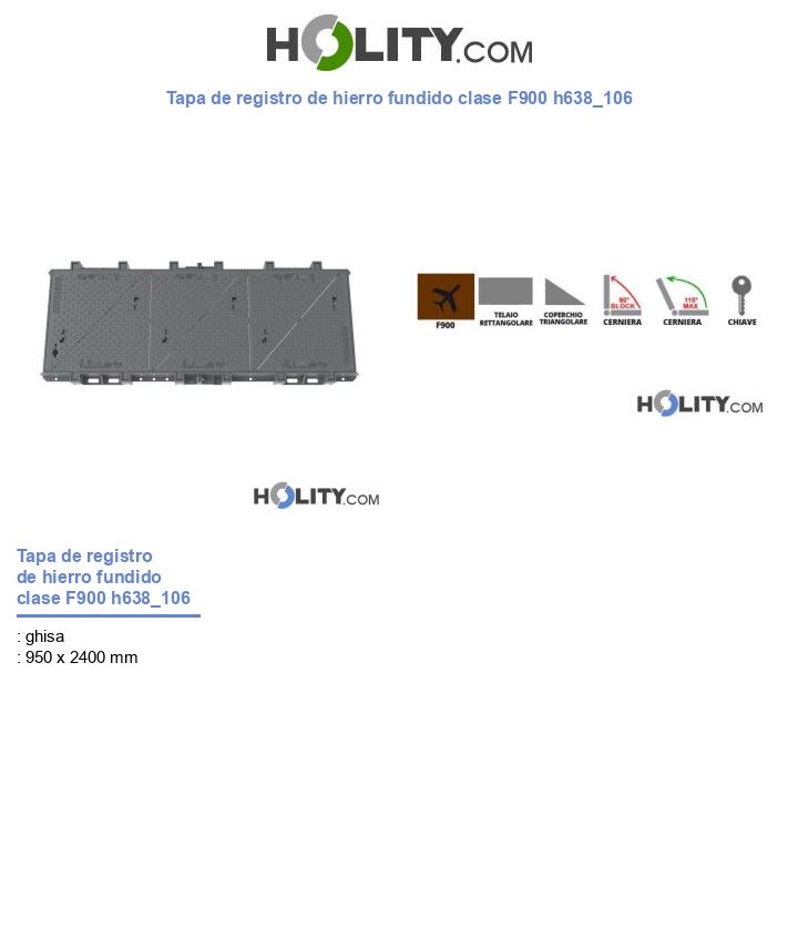 Tapa de registro de hierro fundido clase F900 h638_106