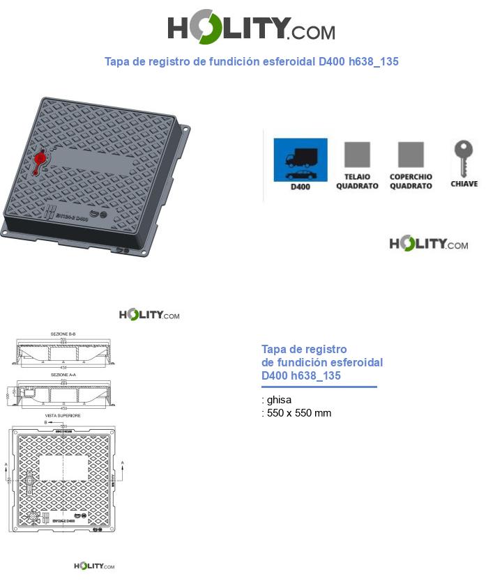 Tapa de registro de fundición esferoidal D400 h638_135