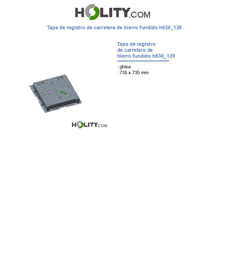 Tapa de registro de carretera de hierro fundido h638_139