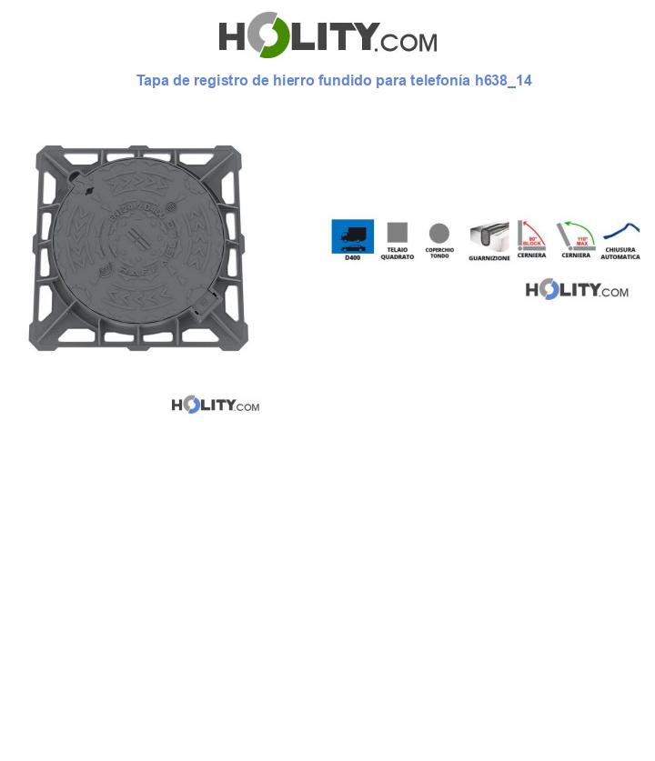 Tapa de registro de hierro fundido para telefonía h638_14