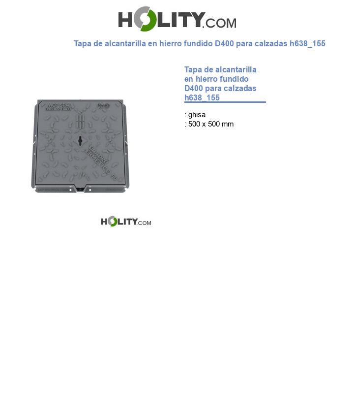 Tapa de alcantarilla en hierro fundido D400 para calzadas h638_155