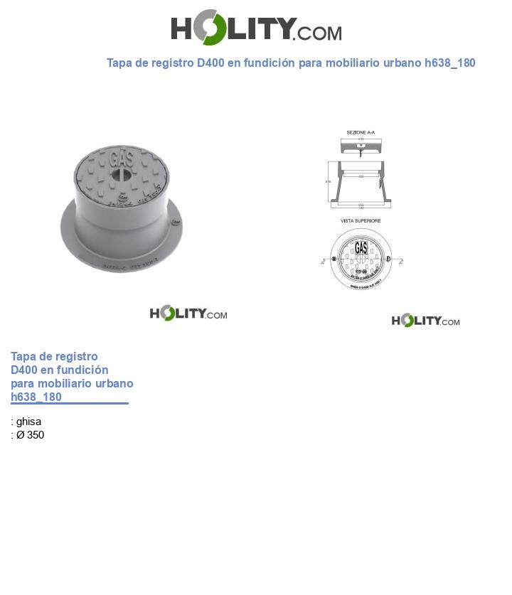 Tapa de registro D400 en fundición para mobiliario urbano h638_180
