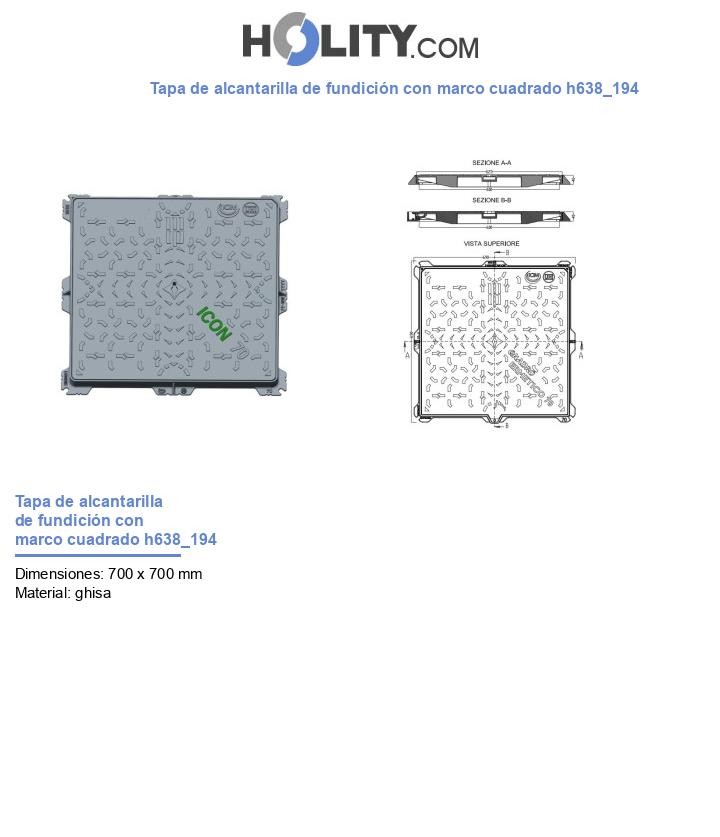 Tapa de alcantarilla de fundición con marco cuadrado h638_194