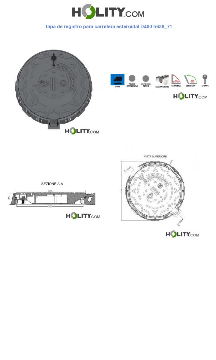 Tapa de registro para carretera esferoidal D400 h638_71