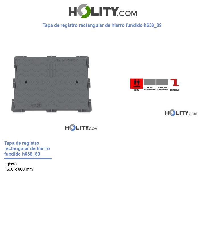 Tapa de registro rectangular de hierro fundido h638_89