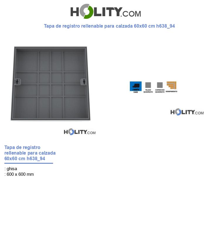Tapa de registro rellenable para calzada 60x60 cm h638_94
