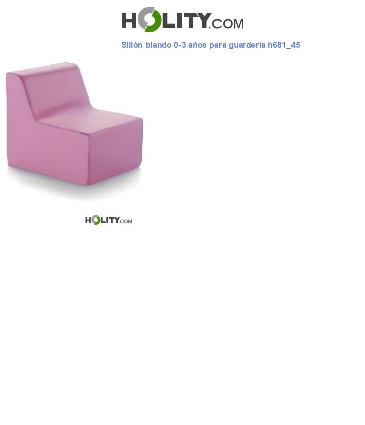 Sillón blando 0-3 años para guardería h681_45