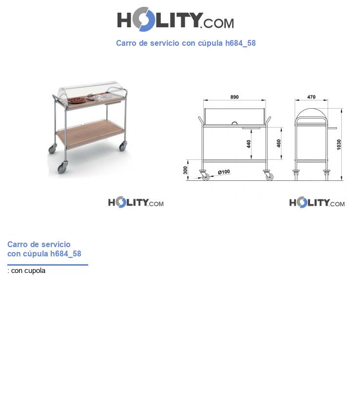 Carro de servicio con cúpula h684_58